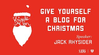 Jack Rhysider Give Yourself a Blog for Christmas  KringleCon 2020 [upl. by Teddy]