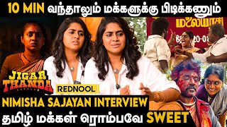 இந்த படம் கிடைக்க 6 வருஷம் Wait பண்ணேன்  Nimisha Sajayan Interview  Jigarthanda DoubleX [upl. by Nhguav503]