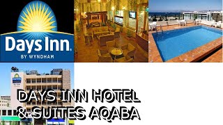 Days Inn Hotel amp Suites Aqaba [upl. by Lleynod]