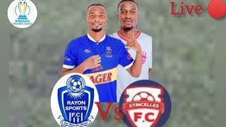 RAYON SPORT VS ETINCELLE FC LIVE [upl. by Lea]