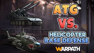 Warpath  ATG vs Helicopter Base Defense  50 Update [upl. by Nnaeoj]