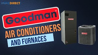 Goodman Air Conditioners and Furnaces Full Review [upl. by Asiluy991]