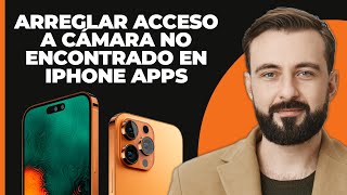 Solución Permitir Acceso a la Cámara No Encontrado en Aplicaciones de iPhone 2024 [upl. by Notirb]