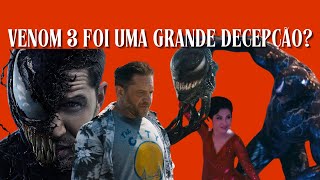 VENOM 3 FOI UMA GRANDE DECEPÇÃO [upl. by Audsley]