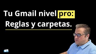 🚀 🚀 Cómo Crear Reglas y Carpetas en Gmail  Organiza Tu Correo Eficientemente [upl. by Yrruc264]