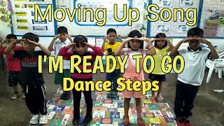 Im Ready To Go Dance Steps  Moving Up Song [upl. by Little]