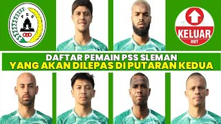 RESMI❗INILAH PEMAIN PSS SLEMAN YANG AKAN DILEPAS DI PUTARAN KEDUA  PSS HARI INI  BERITA PSS SLEMAN [upl. by Hameerak]