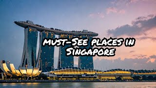 MustSee Places in Singapore [upl. by Kapor879]