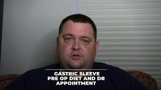 Gastric Sleeve Pre Op Diet and Pre Op Dr Appointment [upl. by Yevoc293]