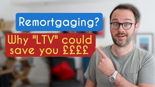 How to get the best mortgage and remortgage deals  Loan to Value explained UK LTV [upl. by Killigrew]