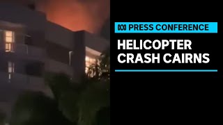 IN FULL Police provide an update on the Cairns helicopter crash  ABC News [upl. by Karolyn]