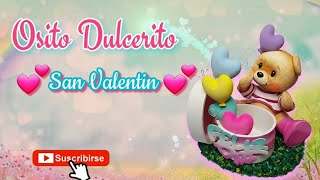 Osito Dulcerito San Valentin en Foamy [upl. by Ticknor]