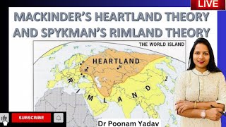 राजनैतिक भुगोल Heartland and Rimland Theory By Mackinder and Spykman  Dr Poonam Yadav [upl. by Colb211]