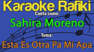 Sahira Moreno  Esta Es Otra Pa Mi Apa Karaoke Demo [upl. by Benetta]