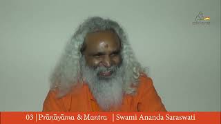 03  Pranayama and mantra  Swami Ananda Saraswati  Vishvamitra Foundation [upl. by Sadinoel]