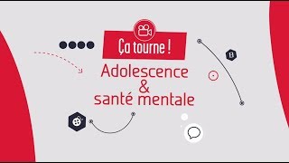 Ça tourne   Adolescence et santé mentale [upl. by Amapuna]