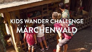 Kids Wander Challenge Saalbach  Märchenwald [upl. by Wedurn]