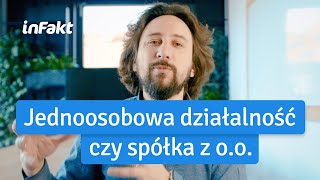 Jednoosobowa działalność gospodarcza czy spółka z oo Porównanie [upl. by Vickey]