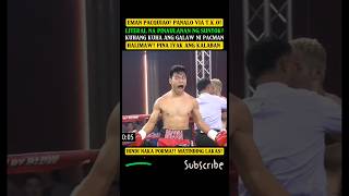 WASAK EMAN PACQUIAO PANALO TKO ANG KALABAN GRABE DUROG HINDI NAKA PORMA [upl. by Kurtz]