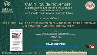 CURSO  TALLER ACTUALIDADES EN EL MANEJO DE HERIDAS ESTOMAS Y QUEMADURAS ATENCIÓN CON CALIDAD [upl. by Nittirb]