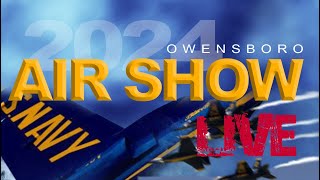 Owensboro KY Air Show 2024 LIVE [upl. by Vincents746]