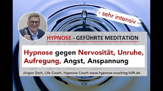 Hypnose gegen Nervosität Unruhe Anspannung Aufregung Angst [upl. by Mathur]