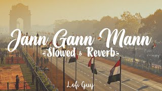 Jann Gann Mann Lofi Song Slowed  Reverb  B Praak  Satyamev Jayate 2  Lofi Guy [upl. by Idalla]