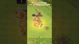 Level one barbarian max with barbarian puppet  clash of clan shorts clashofclans shortsfeed [upl. by Sulokcin]