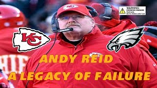 Andy Reid A Legacy of Failure 19992020 [upl. by Lleryd]