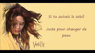 Vanille  Suivre le soleil paroles [upl. by Akena]