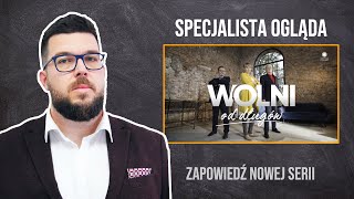 Zapowiedź serii  WOLNI OD DŁUGÓW  Prawdziwy specjalista ocenia nowe reality show Polsatu [upl. by Noni114]