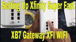 How To Setup XFINITY Super Fast Speeds XB7 Gateway XFI WIFI [upl. by Alesiram]