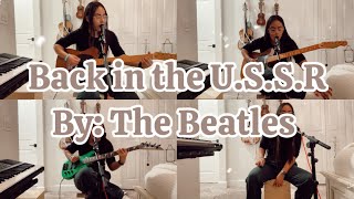 “Back in the USSR” Beatles Cover [upl. by Nnayelhsa]