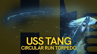 H1MIN USS TANG  CIRCULAR RUN TORPEDO [upl. by Camfort487]