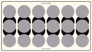 Hookworms  On Leaving Official Audio [upl. by Alaham572]