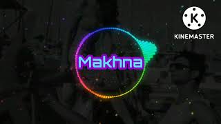 Makhna Song Download Khan Bhaini Mp3 [upl. by Seditsira]