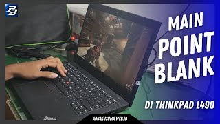 Main Point Blank di Laptop 2 Jutaan  ThinkPad L490 [upl. by Abagail]