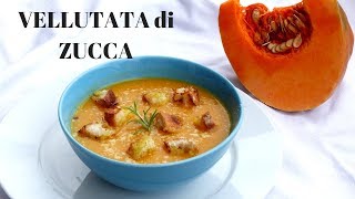 VELLUTATA DI ZUCCA FACILE e Buonissima RICETTE DI GABRI [upl. by Bobbe]