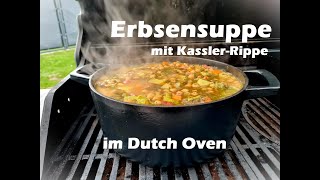 Erbsensuppe mit KasslerRippe im Dutch Oven [upl. by Ecinaej]