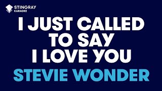 Stevie Wonder  I Just Called To Say I Love You Karaoke with Lyrics [upl. by Zara752]