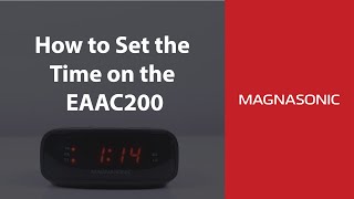 How to Set the Time on the EAAC200 Alarm Clock Radio [upl. by Clarisse]