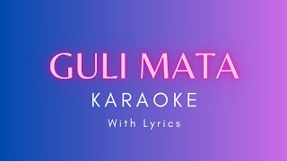 Guli Mata KaraokeInstrumental with Lyrics  Saad Lamjarred  Shreya Ghoshal Jennifer WingetAnshul [upl. by Drummond]