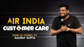 AIR INDIA CUSTOMER CARE Stand up comedy by Gaurav Gupta [upl. by Benedikt]