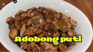 ADOBONG PUTI [upl. by Xuaegram]