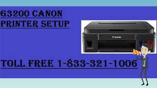 Call 18333211006 for IJstartcanon  G3200 Canon Printer Setup  ijmanualcanon [upl. by Eugilegna]