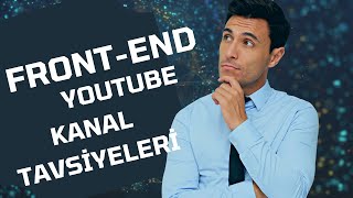 FrontEnd Alanında Türkçe Ücretsiz Youtube Kanal Tavsiyeleri Hangi Kanallardan Destek Aldım [upl. by Karine]