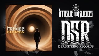 Imbue No Kudos  Padayon Official Music Video Deadstring Records [upl. by Lanna]