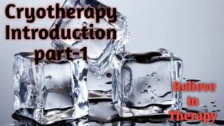 Introduction of cryotherapycryotherapy in physiotherapy  usesphyiological effects Part 1 [upl. by Jansen]