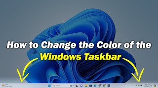 How to Change the Color of Your Windows Taskbar Easy Customization Guide [upl. by Levitt]