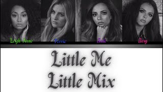 LITTLE MIX  LITTEL ME  Lyrics  Color Coded Lyrics [upl. by Ettore]